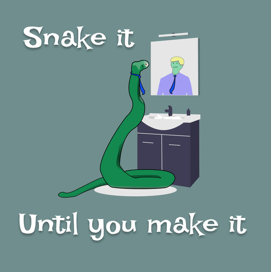 snake-it-until-you-make-it